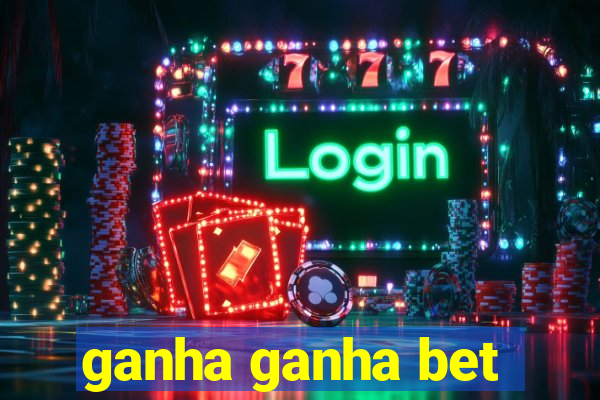 ganha ganha bet